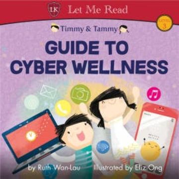 Timmy & Tammy: Guide To Cyber Wellness audiobook, Ruth Wan-Lau