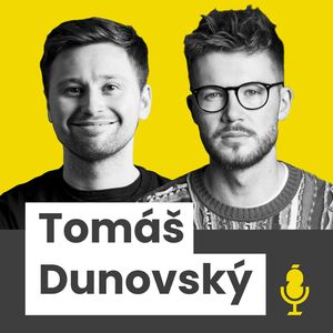 TOMÁŠ DUNOVSKÝ z BROCASTU. Investování, když ti je okolo 30 a teprve začínáš - Vojta Žižka podcast #3, Vojta Žižka
