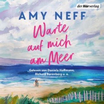 Warte auf mich am Meer audiobook, Amy Neff