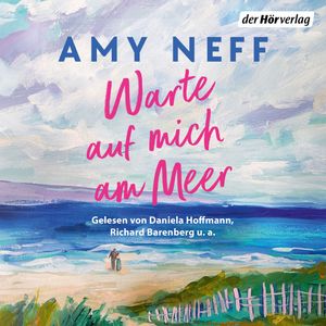 Warte auf mich am Meer, Amy Neff