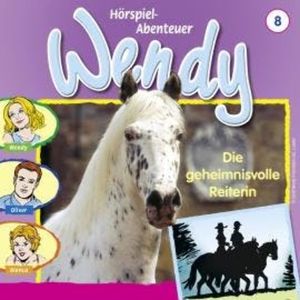 Wendy, Folge 8: Die Geheimnisvolle Reiterin, H. G. Franciskowsky