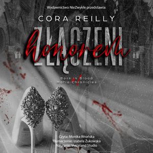 Złączeni honorem (II wydanie), Cora Reilly