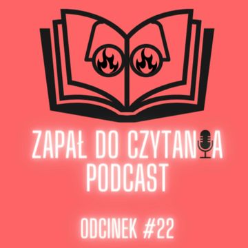 #22: Wojtaszek i Fjaka, przegląd ściśle tygodnikowy, Ochędowska o Wolności czytania audiobook, Paweł Zapała