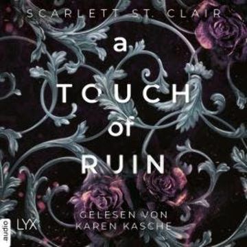 A Touch of Ruin - Hades&Persephone, Teil 2 (Ungekürzt) audiobook, Scarlett St. Clair