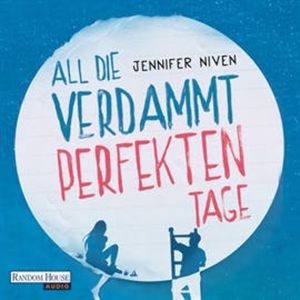 All die verdammt perfekten Tage, Jennifer Niven