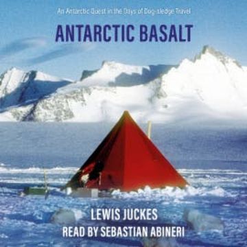 Antarctic Basalt audiobook, Lewis Juckes
