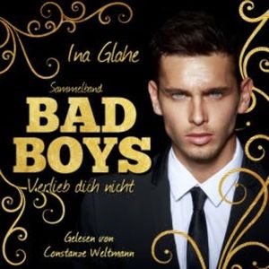 Bad Boys - Verlieb dich nicht, Ina Glahe