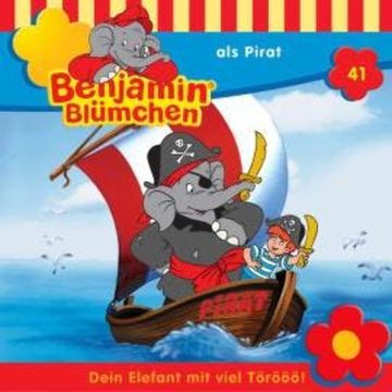 Benjamin Blümchen, Folge 41: Benjamin als Pirat audiobook, Elfie Donnelly