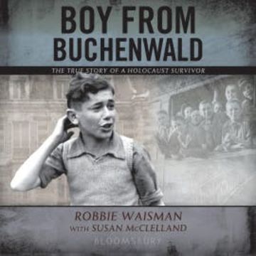 Boy from Buchenwald audiobook, Robbie Waisman
