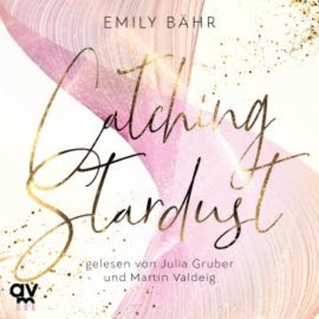 Catching Stardust audiobook, Emily Bähr
