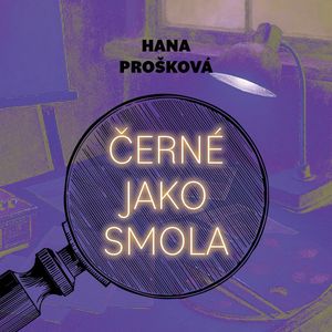 Černé jako smola, Hana Prošková