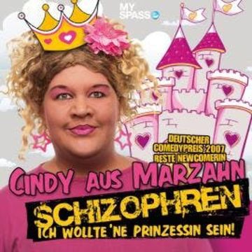 Cindy aus Marzahn Live - Schizophren audiobook, Ilka Bessin