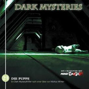 Dark Mysteries, Folge 21: Die Puppe audiobook, Markus Duschek, Markus Winter