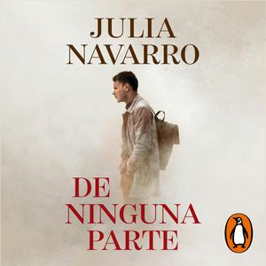 De ninguna parte, Julia Navarro