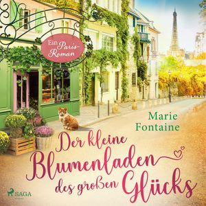 Der kleine Blumenladen des großen Glücks, Marie Fontaine