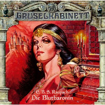 Die Blutbaronin (Gruselkabinett 14) audiobook, E.B.S. Raupach