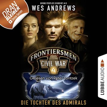 Die Tochter des Admirals (Frontiersmen: Civil War 4) audiobook, Bernd Perplies, Wes Andrews