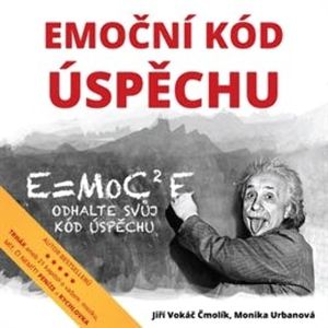 Emoční kód úspěchu, Jiří Vokáč Čmolík, Monika Urbanová