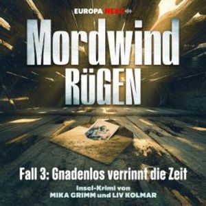 Fall 3: Gnadenlos verrinnt die Zeit, Mika Grimm