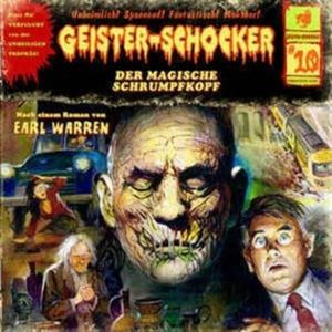 Der magische Schrumpfkopf (Geister-Schocker 10), Earl Warren, Markus Winter