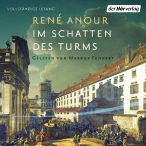 Im Schatten des Turms, René Anour