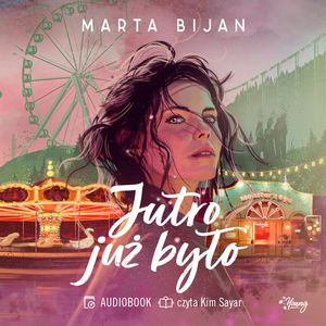 Jutro już było, Marta Bijan
