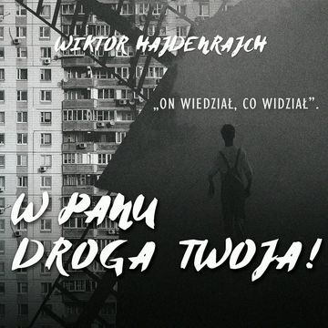 Kalecy. In Dominum via tua! W Panu droga Twoja! audiobook, Wiktor Hajdenrajch