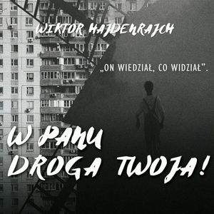 Kalecy. In Dominum via tua! W Panu droga Twoja!, Wiktor Hajdenrajch