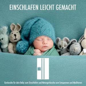 Kühlschrank Kühlung - Geräusche für dein Baby zum Einschlafen und Naturgeräusche zum Entspannen und Meditieren - Einschlafen lei, Baby Zirkel