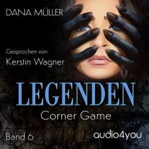 Legenden Band 6, Dana Müller