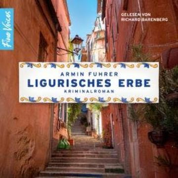 Ligurisches Erbe - Urlaubskrimi, Band 1 (ungekürzt) audiobook, Armin Fuhrer
