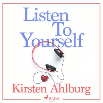 Listen to Yourself audiobook, Kirsten Ahlburg