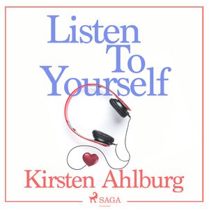 Listen to Yourself, Kirsten Ahlburg