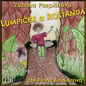 Lumpíček a Rošťanda, Zuzana Pospíšilová