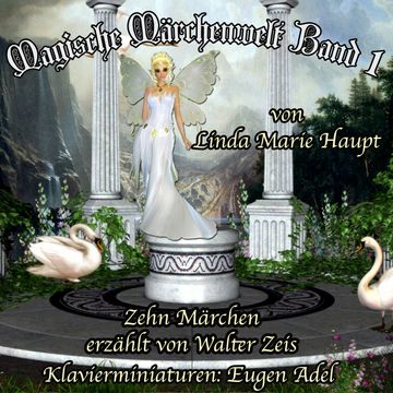 Magische Märchenwelt 1 audiobook, Linda Marie Haupt