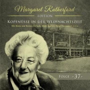 Margaret Rutherford, Folge 37: Kopfnüsse in der Weihnachtszeit audiobook, Agatha MacGuffin