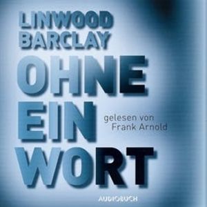 Ohne ein Wort, Linwood Barclay