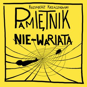 Pamiętnik nie-wariata, Kazimierz Krzaczkowski