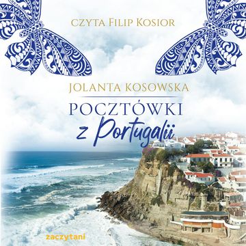 Pocztówki z Portugalii audiobook, Jolanta Kosowska