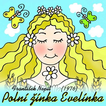 František Nepil: Polní žínka Evelínka audiobook, František Nepil