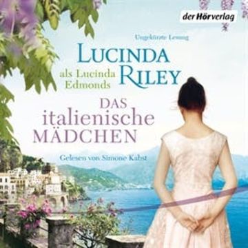 Das italienische Mädchen audiobook, Lucinda Riley