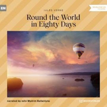 Round the World in Eighty Days (Unabridged) audiobook, Jules Verne