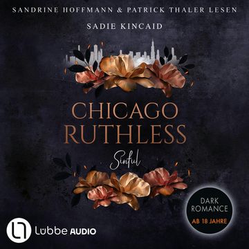 Sinful - Chicago Ruthless, Teil 1 (Ungekürzt) audiobook, Sadie Kincaid