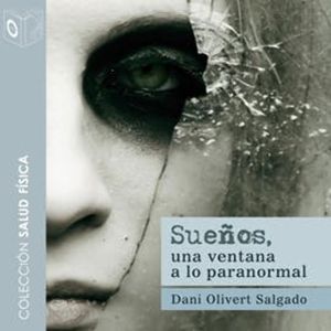 Sueños, Dani Olivert Salgado