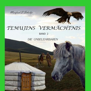 Temujins Vermächtnis, Band 2 audiobook, Manfred S. Schulze