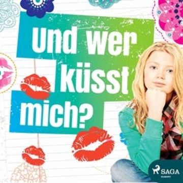 Und wer küßt mich? audiobook, Tone Kjaernli