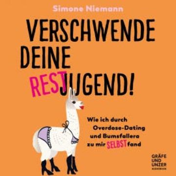 Verschwende deine Restjugend audiobook, Simone Niemann