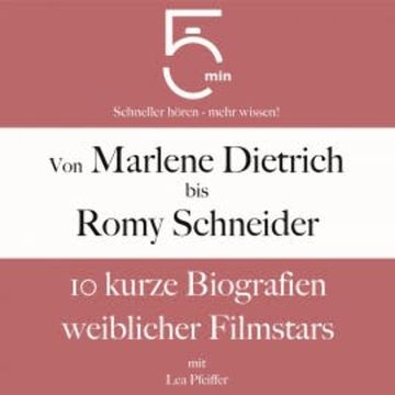 Von Marlene Dietrich bis Romy Schneider audiobook, 5 Minuten