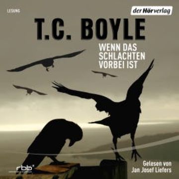 Wenn das Schlachten vorbei ist audiobook, T.C. Boyle