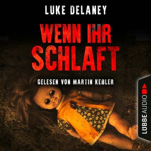 Wenn ihr schlaft, Luke Delaney